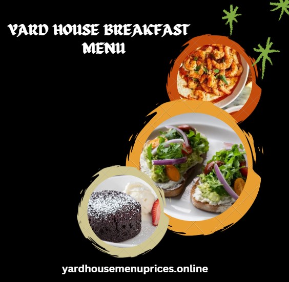 Yard House Breakfast Menu